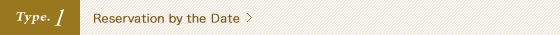 Reservation by the Date
