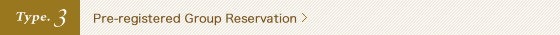Pre-registered Group Reservation